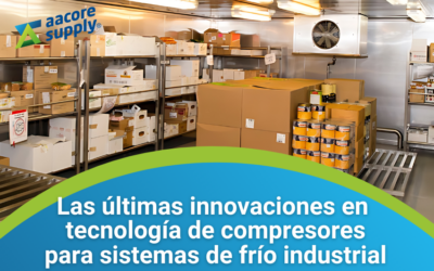 Las últimas innovaciones en tecnología de compresores para sistemas de frío industrial